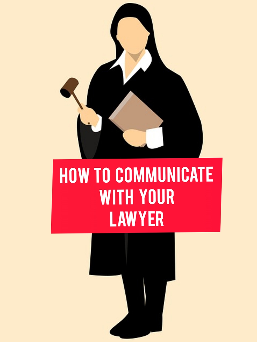 How to communicate with your lawyer
