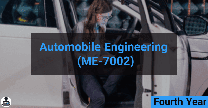 Automobile Engineering (ME-7002) RGPV notes CBGS Bachelor of engineering