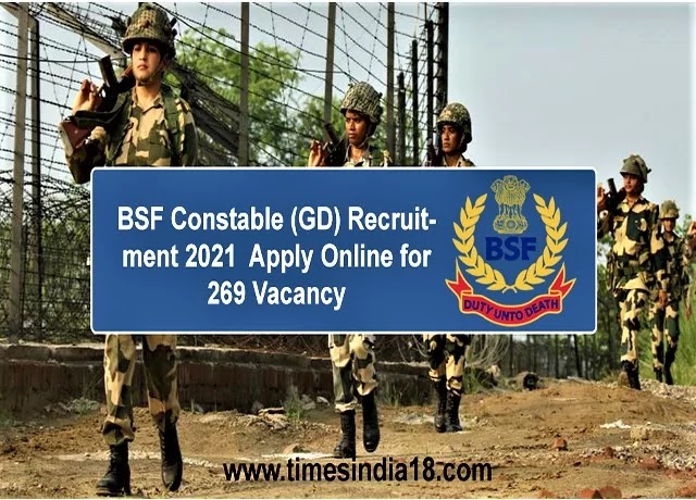 BSF Constable (GD) Recruitment 2021 – Apply Online for 269 Vacancy