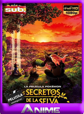 Pokémon Pelicula 23. Los secretos de la selva (2020) subtitulada HD [1080P] [GoogleDrive] DizonHD