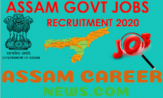 Assam Career - Assam Govt Jobs (2020), Assam jobs, Assam job news