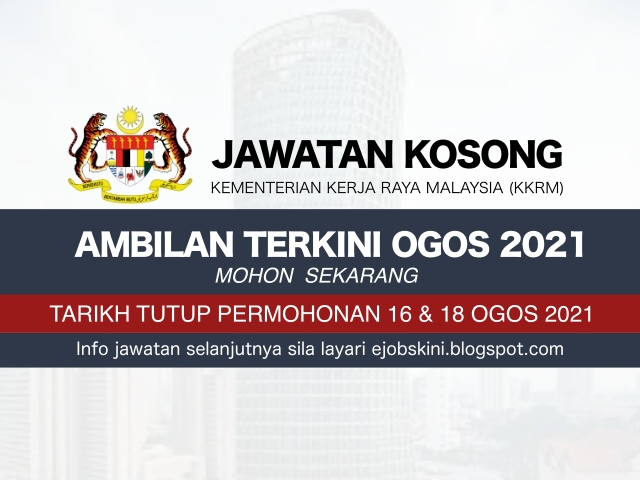 Jawatan kosong Kementerian Kerja Raya Malaysia (KKRM) Ogos 2021