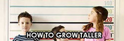 HOW TO GROW TALLER