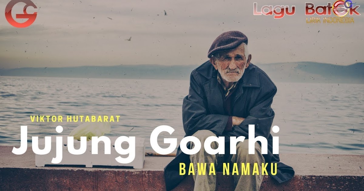 🔥 Lirik Lagu Batak Jujung Goarhi Amang
