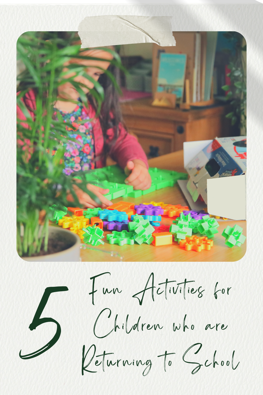 Fun Activities for Children who are Returning to School