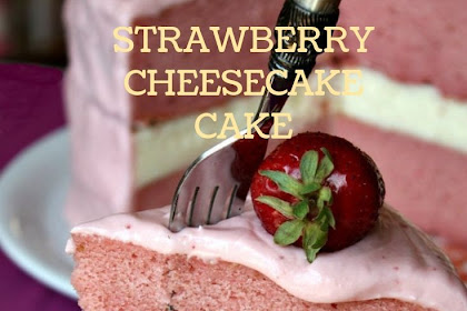 STRAWBERRY CHEESECAKE CAKE