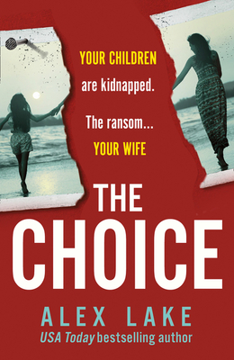 Review: The Choice by Alex Lake