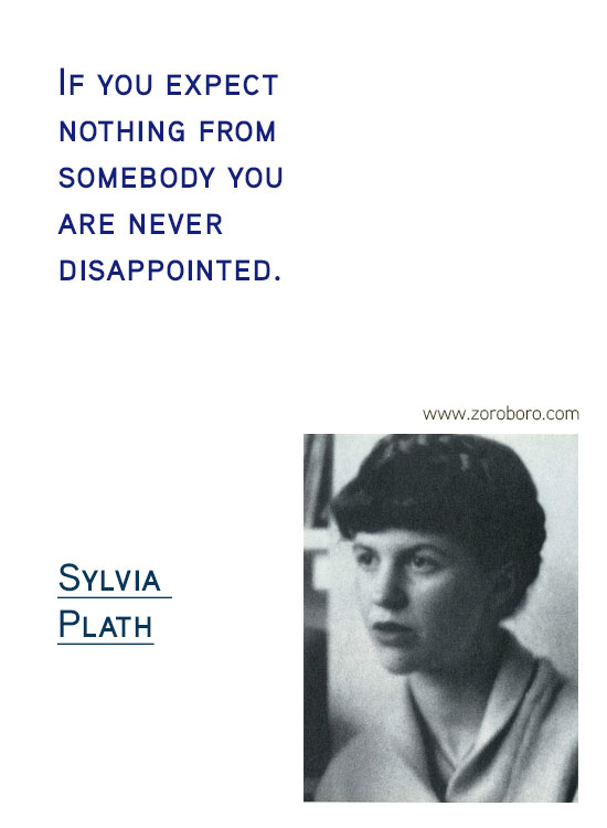 Sylvia Plath Quotes. Sylvia Plath Books, Sylvia Plath Life Quotes, Ecstasy Quotes, Sylvia Plath Happiness Quotes, Depression-Silence Quotes, Sylvia Plath Poems. Sylvia Plath (Author of The Bell Jar)