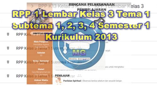 RPP 1 Lembar Kelas 3 Tema 1 Subtema 1, 2, 3, 4 Semester 1 Download RPP 1 Lembar Kelas 3 Tema 1 Semester 1 Kurikulum 2013 Revisi Baru. Published by Media Genggam Penulis Romansyah.
