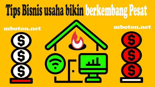 Tips Bisnis usaha bikin berkembang Pesat Sebagai pelaku usaha, untuk mencapai target usaha anda harus punya visi misi untuk anda yang pembisnis buat strategi. Karena dunia usaha bisnis sangat ketat untuk persaingannya
