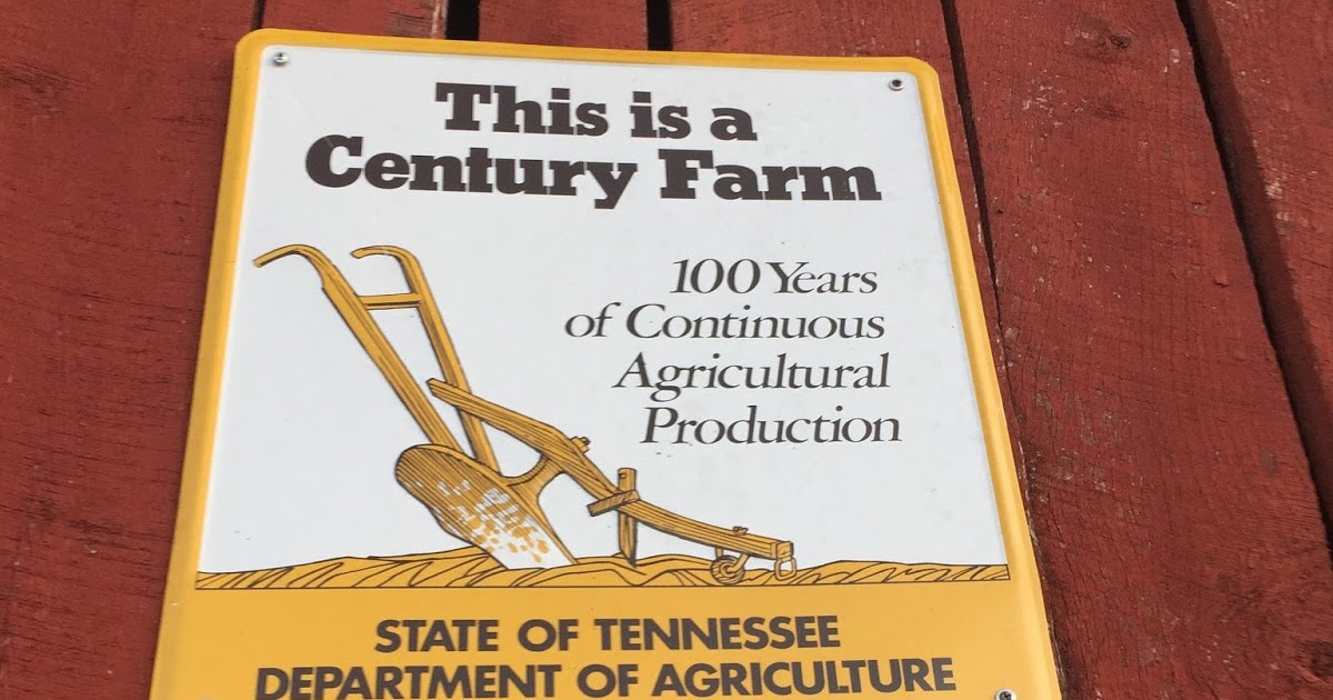 Tales from Tennessee and Beyond Tennessee Century Farms Information