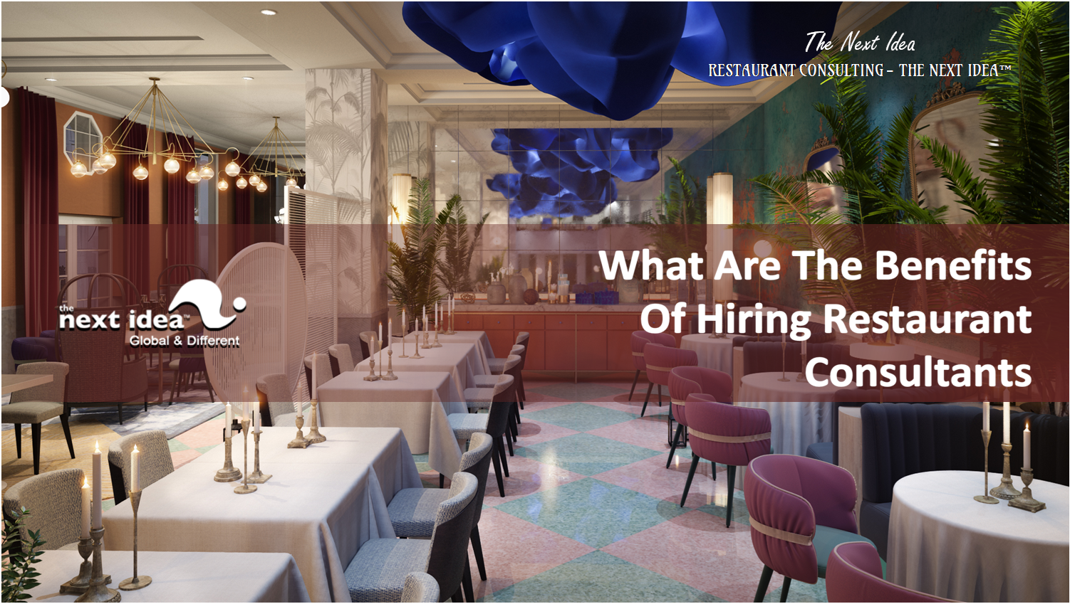 The Next Idea International Restaurant and Food Consultants What Are