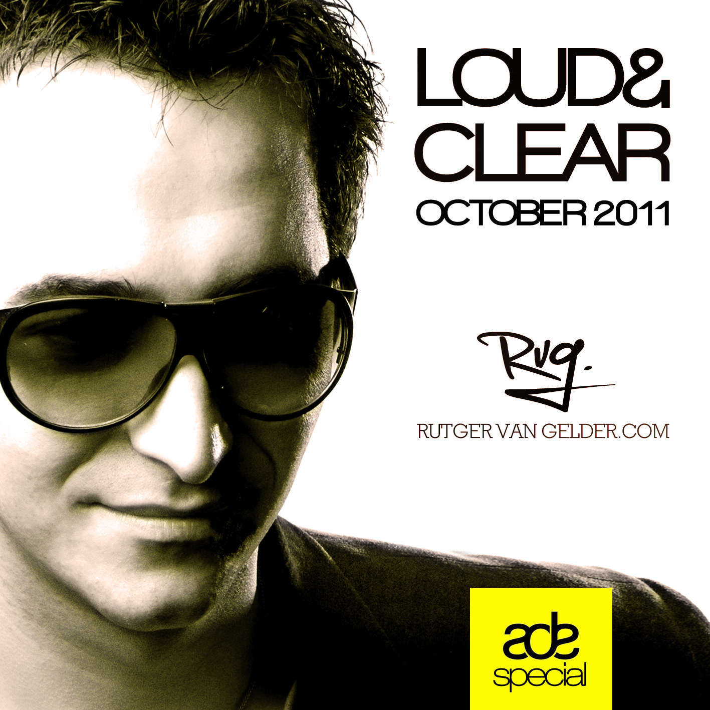 Rutger Van Gelder Loud N Clear The October 2011 Edition ADE Special 