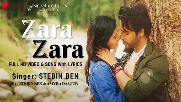 Zara Zara Lyrics - Stebin Ben - Amyra Dastur