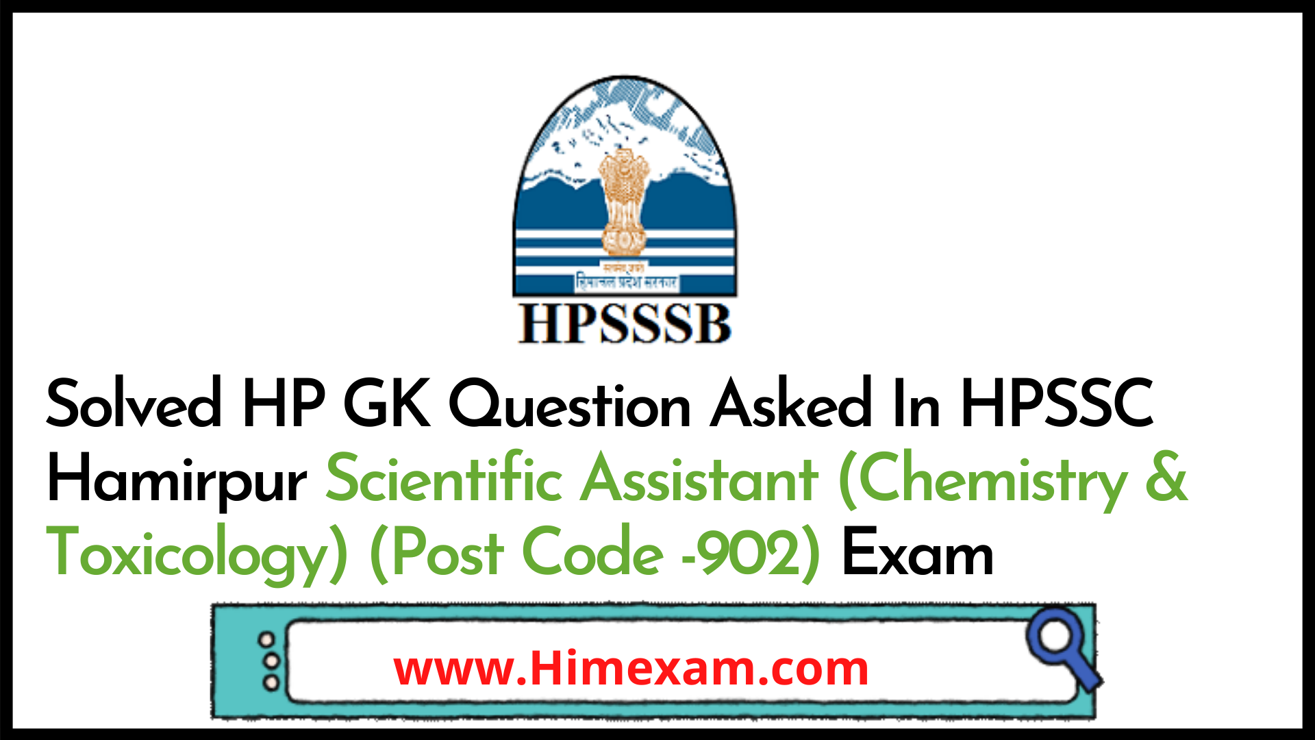 Solved HP GK Question Asked In HPSSC Hamirpur Scientific Assistant (Chemistry & Toxicology) (Post Code -902) Exam