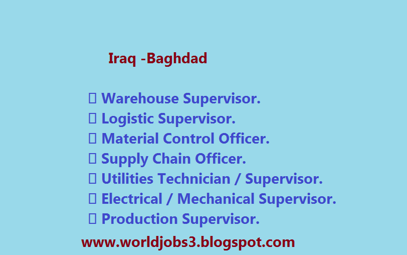 Well Known FMCG & Beverage Company in Iraq Baghdad is Seeking Urgently