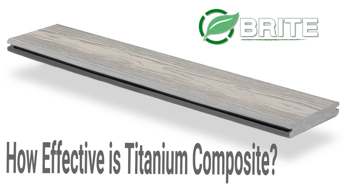 How Effective is Titanium Composite?