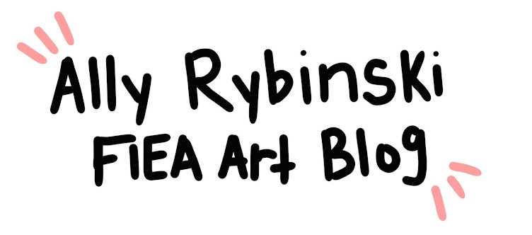 Ally Rybinski FIEA Art Blog