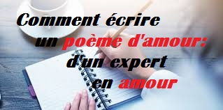Comment écrire un poème d'amour: d'un expert en amour Comment écrire un poème d'amour