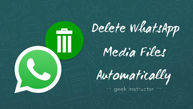 Delete WharsApp media files automatically