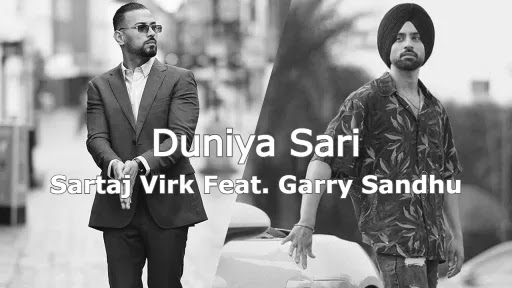 Duniya Sari Lyrics | Sartaj Virk | Garry Sandhu