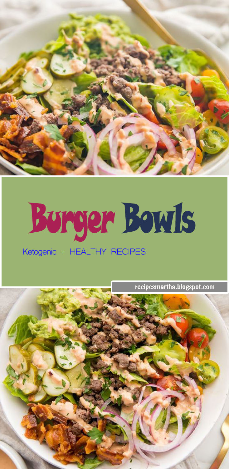 Burger Bowls Recipes Martha