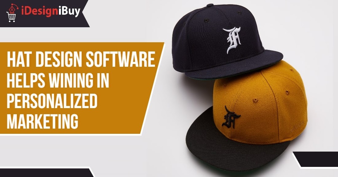 Hat Design Software Helps Wining in Personalized Marketing