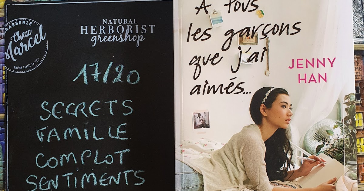 A Tout Les Garcon Que J Ai Aimés Livre Les lectures de Mylène: Les amours de Lara Jean, tome 1 : A tous les