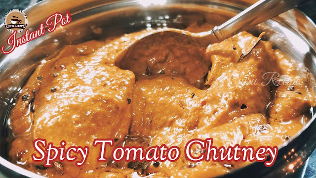 Instant Pot Spicy Tomato Chutney | Red chutney for idli or dosa