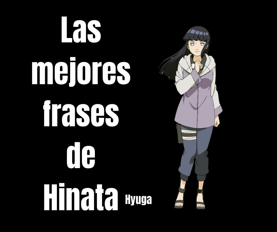 Las mejores Frases de Hinata Hyuga, Naruto