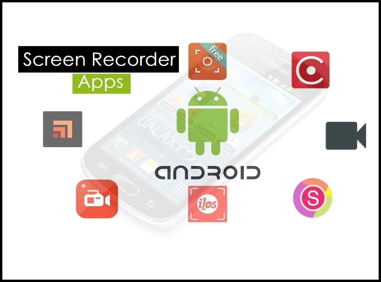 What Is The Best Screen Recorder For Android?