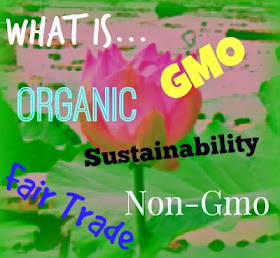 What does Non-GMO, Organic, and Fair Trade Mean?