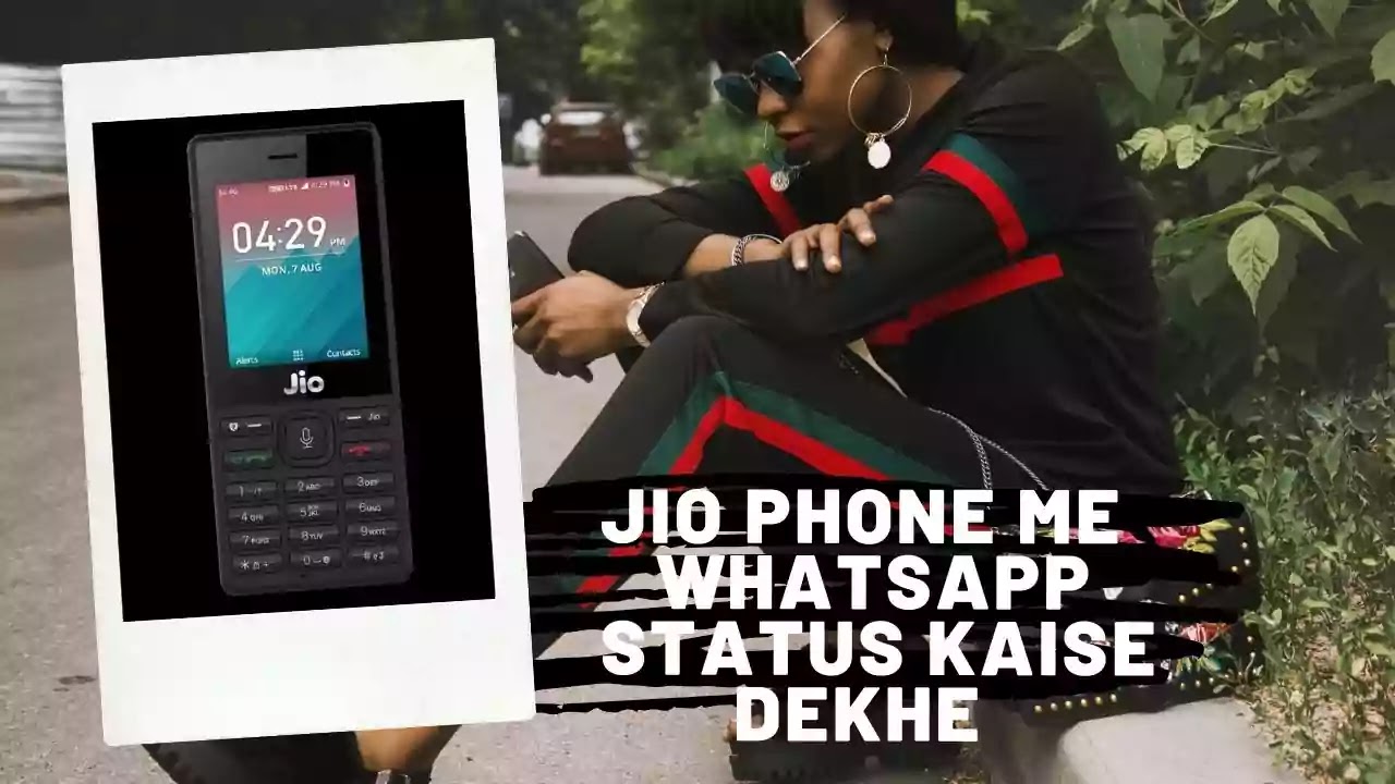 Jio Phone Me Whatsapp Status Kaise Dekhe