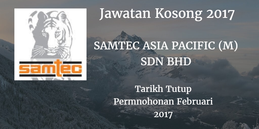 Jawatan Kosong Samtec Asia Pacific M Sdn Bhd Februari 2017