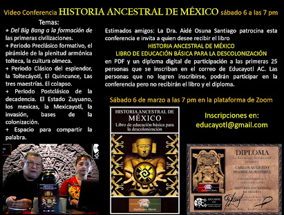 Conferencia este sábado a las 7 pm
<br>HISTORIA ANCESTRAL DE MÉXICO
<br>por zoom...inscríbete. 