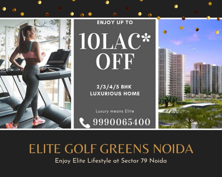 Book 2/3/4/5 BHK Premium Flats in Elite Golf Greens at Sector 79 Noida