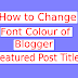 How to change font colour of featured post title in notable template