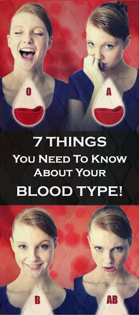 We Should All Know These 7 Things About Our Blood Type!