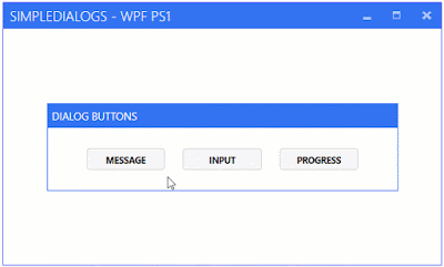 Modern dialog with PowerShell and WPF | Syst & Deploy