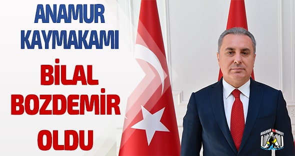 Anamur Kaymakamı Bilal Bozdemir ,Anamur Haber,Anamur Son Dakika,