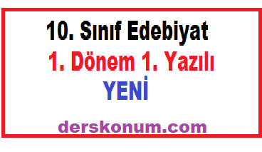 10 sinif turk dili ve edebiyati 1 donem 1 yazili derskonum com 10 sinif turk dili ve edebiyati 1 donem 1 yazili derskonum com