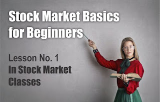 Stock Market Basics for Beginners - Lesson No. 1 in Stock Market Classes