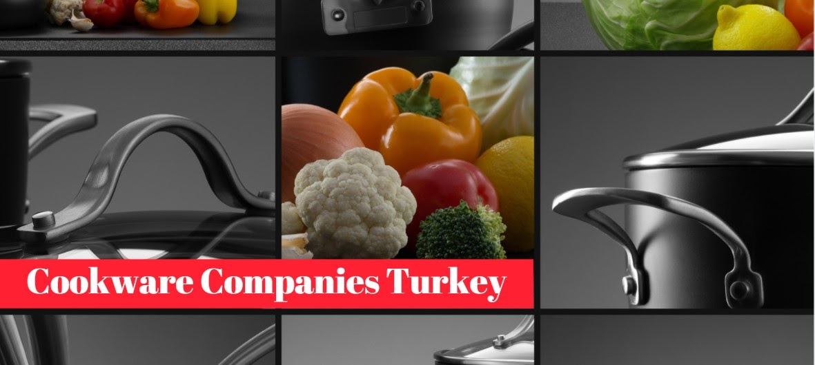 Turkish Cookware Manufacturers Cookware Turkey Turkish Manufacturers