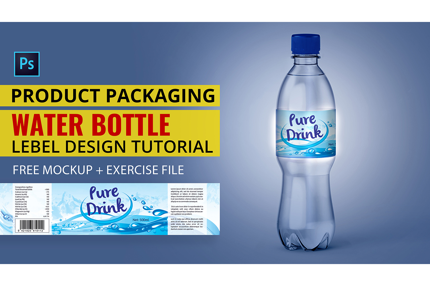 Product Packaging Tutorial Water Bottle Label Design In Photoshop Tutorial Maxpoint Hridoy Graphic Design Tutorial Learn More Earn More