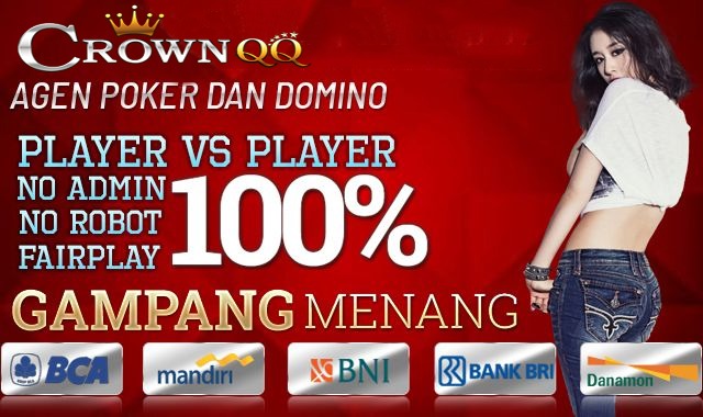 CrownQQ Agen DominoQQ BandarQ dan Domino99 Online Terbesar