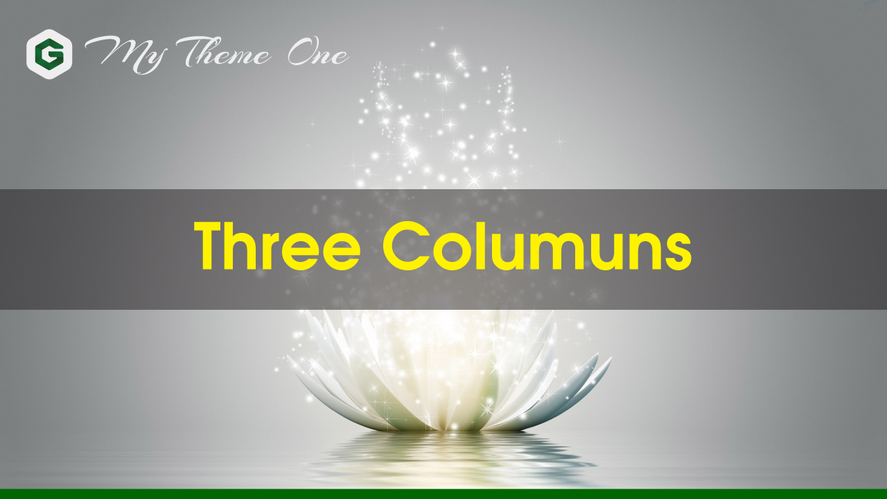 Đoạn Code "Three Columuns" Trong My Theme One