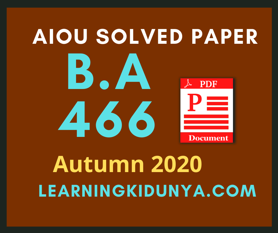 Aiou 466 Solved Paper Autumn 2020