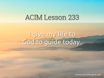[Image: ACIM-Lesson-233-Workbook-Quote-Wide.jpg]