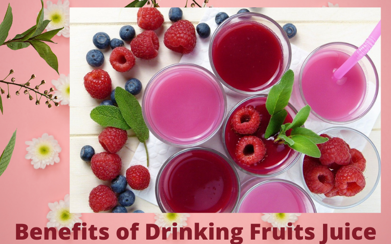 Benefits of Drinking Fruits Juice