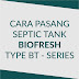 Cara Pasang Septic Tank BIOFRESH BT - Series